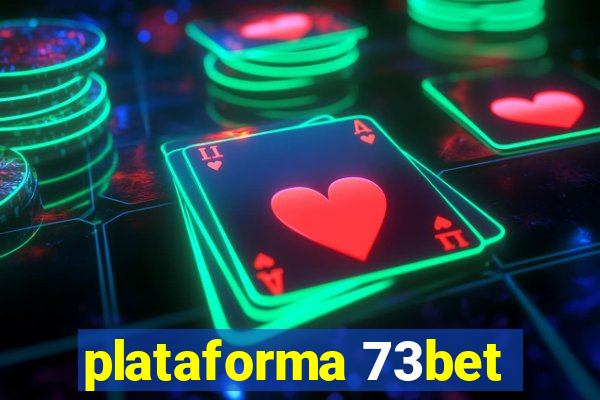 plataforma 73bet